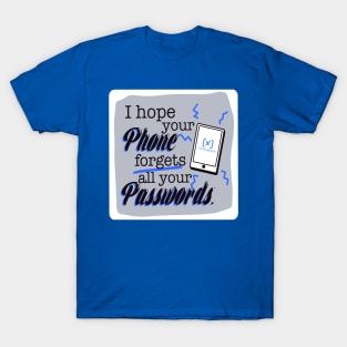 First World Curse - Passwords T-Shirt